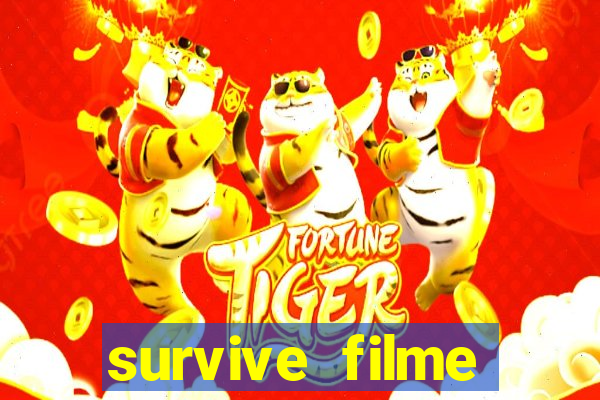 survive filme completo dublado